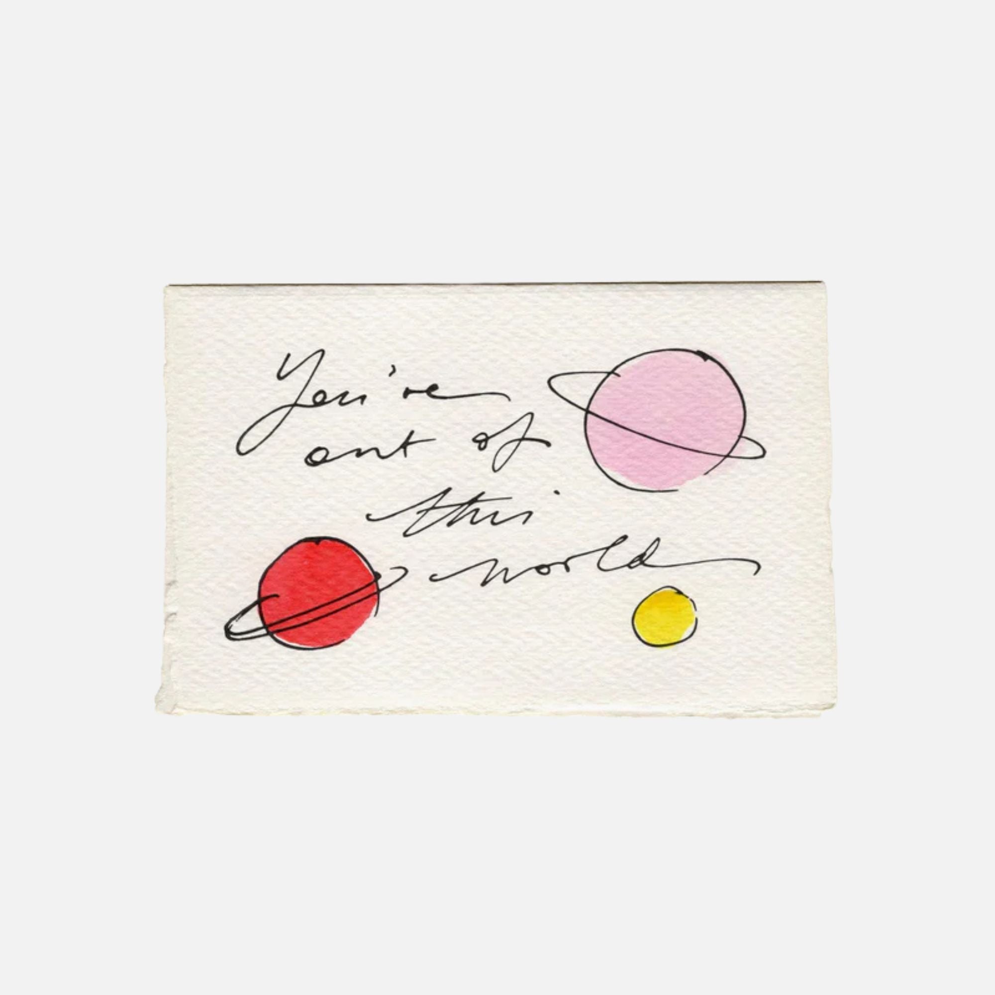 You’re Out Of This World Card